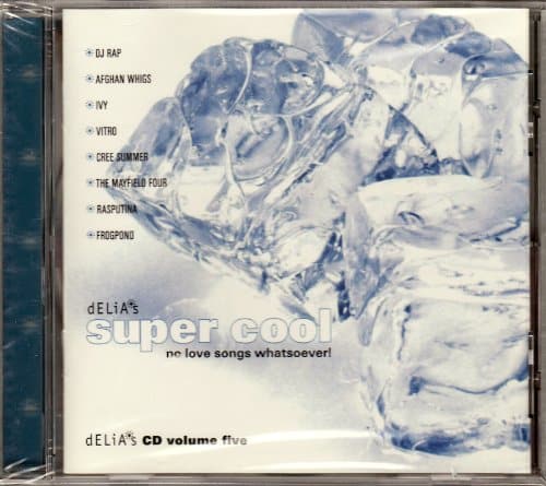 Delia's Super Cool, No Love Songs Whatsoever! (Cd Volume Five) Vol.