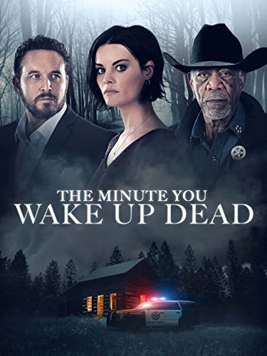 The Minute You Wake Up Dead