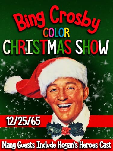 Bing Crosby Color Christmas Show Many Guests Including Hogans Heroes Cast